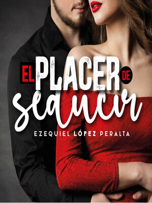 cover image of El placer de seducir